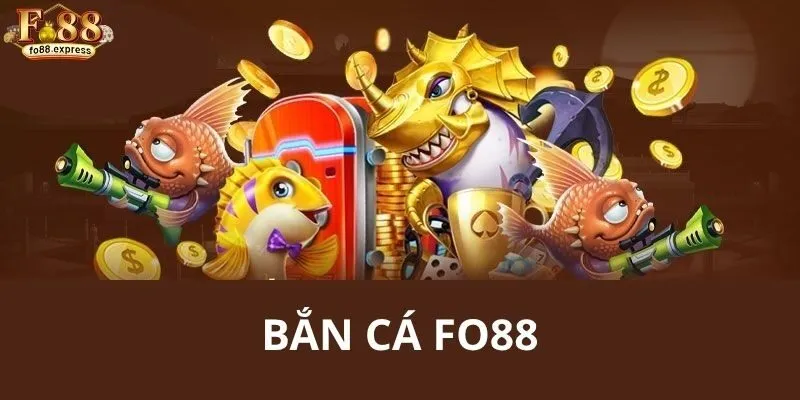bắn cá FO88