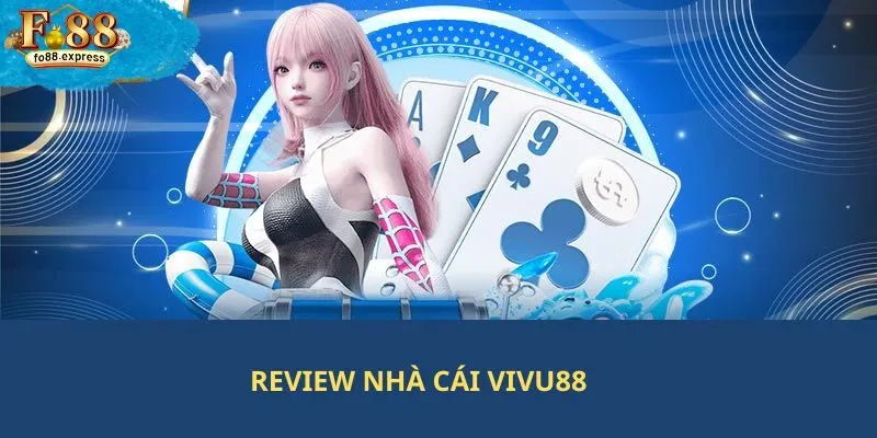 Review nhà cái Vivu88
